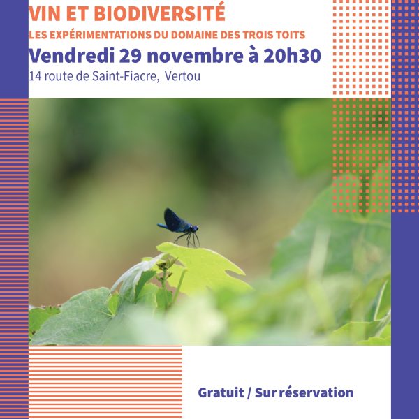 Conférence : « vin et biodiversité : les expérimentations du domaine des Trois Toits »