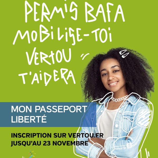 Mon passeport liberté : mobilise-toi, Vertou t’aidera !