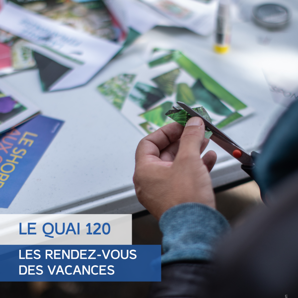 Programme des vacances au Quai 120